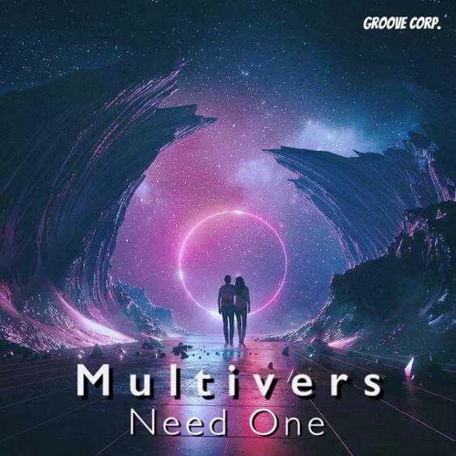 Need One - Multivers (Free Download)
