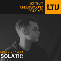 WEEK-22 | 2019 LTU-Podcast - Solatic
