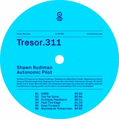 Shawn Rudiman - Too Far Gone (taken from "Autonomic Pilot" - Tresor.311)