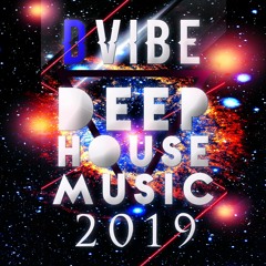 DVIBE Deep House Dance Mix June 2019 | New! | Free Download! | Playlist Included