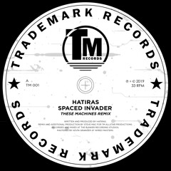Hatiras Spaced Invader These Machines remix Edit