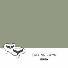 EBEN - Falling Down