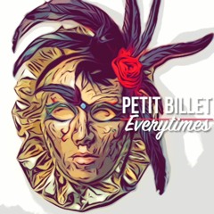 Petit Billet - Everytime (Official Audio)