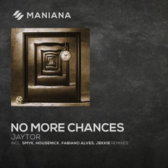 Jaytor - No More Chances (Housenick Remix)
