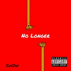 NO LONGER (Prod. Kujo & Nayz)