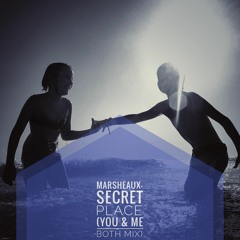 Secret Place(You&Me Both mix)
