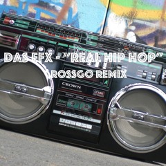 DFX - "Real Hip Hop" (Ross Go Remix)