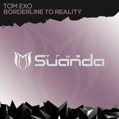 Tom Exo - Borderline To Reality