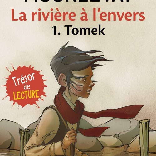 Stream La rivière à l'envers Tomek Chap 1 p11 17 by Vincent de Paul |  Listen online for free on SoundCloud
