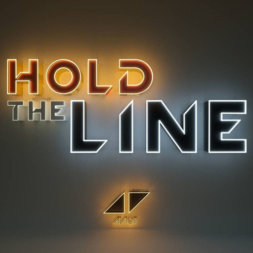 Avicii - Hold The Line (feat Arizona)