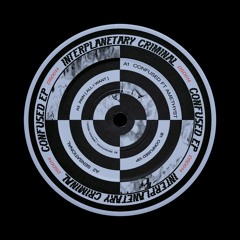 [DSD014] Interplanetary Criminal - Confused EP (w/ Breaka Remix)