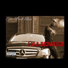 I'm A Bad Mutha PRAC1