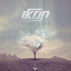 IKØN - About Love | Out now @ Techsafari Records