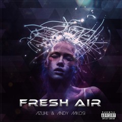 Fresh Air (ft. Andy Mkosi)