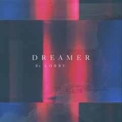 Lobby - Dreamer