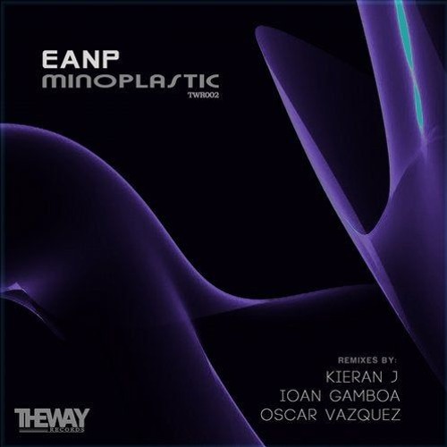 EANP - Minoplastic (Original Mix) [The Way Records]