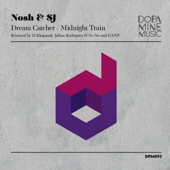 Nosh & SJ - Midnight Train (EANP Remix) [Dopamine Music]