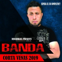DJRadikall - Banda Corta Venas 2019