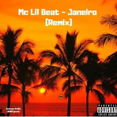Mc Lil Beat - Janeiro(Remix By LawBeatz)