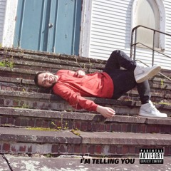 I'm Telling YOU (Prod. JackSounds)