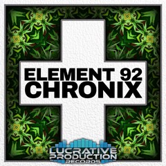 Element 92 - Chronix 🔊‼️OUT NOW‼️🔊