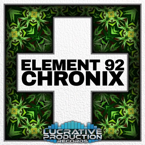 Element 92 - Chronix 🔊‼️OUT NOW‼️🔊
