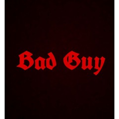 Bad Guy (Prod By.Blutop)
