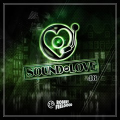 Robert Feelgood's SOUND OF LOVE episode 48