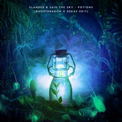 Slander & Said The Sky ft. JT Roach - Potions (GhostDragon x Dekay Remix)