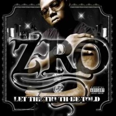 Z-Ro - Let The Truth Be Told