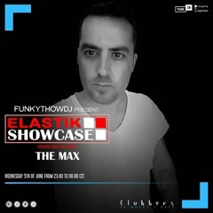 Deep House Session (Elastik Récords Showcase@Clubbers Radio) Mixed by The Max