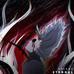 Palshu - Eternal (Never Die)