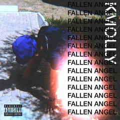 "Fallen Angel" [Official Audio] (Prodby. Kmolly)