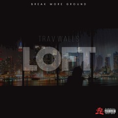 Trav Walls - Loft