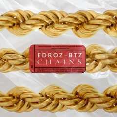 EDROZ & BTZ - CHAINS [La Clínica Recs Premiere]