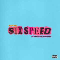 Six Speed (feat. Current Blue & Moonbeat)