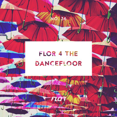 Flor 4 The Dancefloor 36