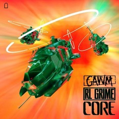 RL Grime - Core (GAWM Remix)