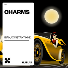 BIAN, Constantinne - Charms (Extended Mix)