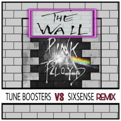 Pink Floyd - The Wall ( TuneBoosters Vs. Sixsense Remix )