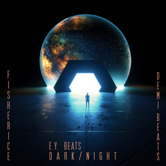 E.Y. Beats X Fisher Ice - Dark Night