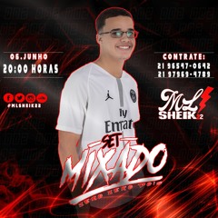 == SET MIXADO ZERO ZERO DOIS ML SHEIK 22 [ RITMO DE COMUNIDADE 2019 ]