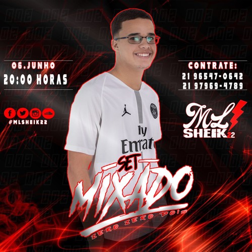 == SET MIXADO ZERO ZERO DOIS ML SHEIK 22 [ RITMO DE COMUNIDADE 2019 ]