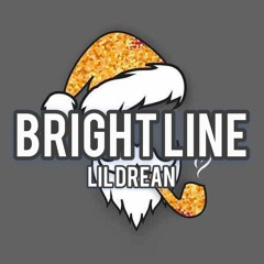 Bright Line - LiL Drean