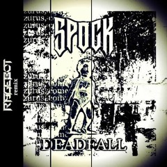 Spock - Deadfall (Rage-Bot Remix) [FREE DOWNLOAD]