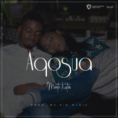 Aqosua (prod. by KiD MvGiC)