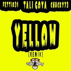 Yellow Remix Feat. Fetti031 & Chucky73