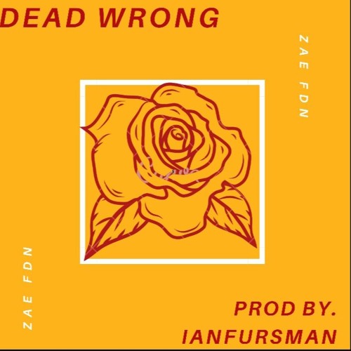 Dead Wrong(Prod by. Ianfusrman