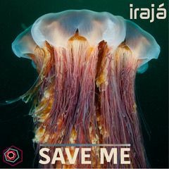 Iraja - Save Me