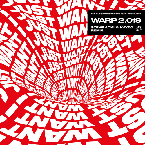 The Bloody Beetroots - Warp 2.019 (feat. Steve Aoki) (Steve Aoki & Kayzo Remix)